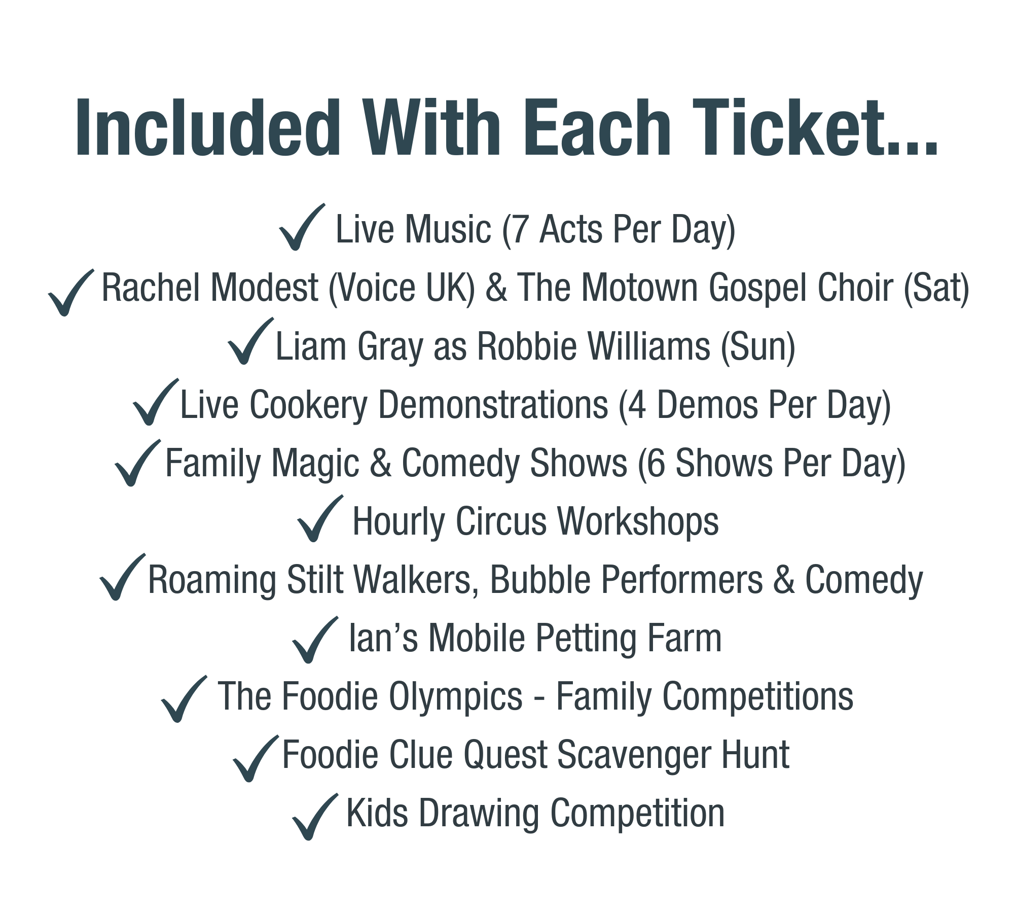 Included with Each ticket is a variety of live entertainment and family activities